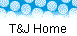  T&J Home 